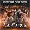 Banda La Fugitiva De Mike Miramontes & Fuerza Armada - La Cura - Single